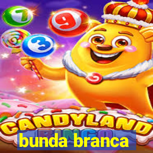 bunda branca